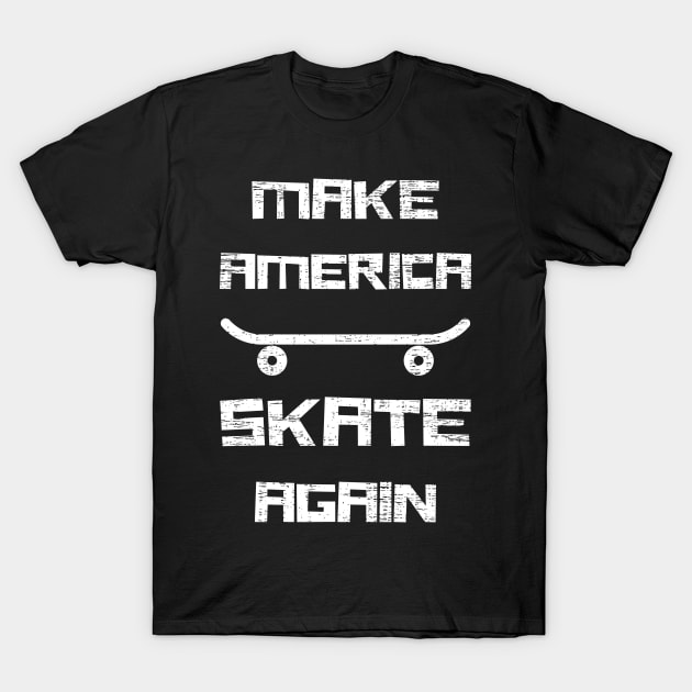 Make America Skate Again, Funny Rollerskating T-Shirt by Tony_sharo